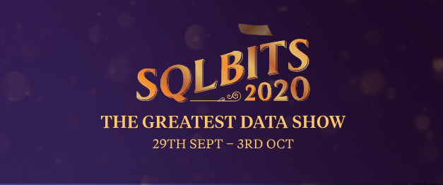 My Virtual Session at SQLBits 2020