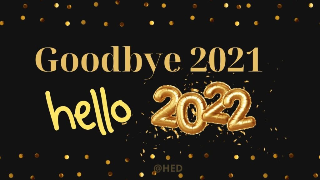 Goodbye 2021 Hello 2022