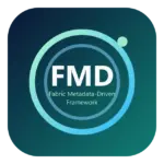 Fabric Metadata‑Driven Framework (FMD)